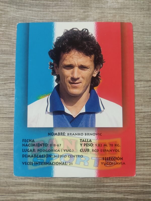 Cromo Panini Sports de Branko Brnović con fondo tricolor, datos del jugador, RCD Espanyol y selección Yugoslavia, edición años 90